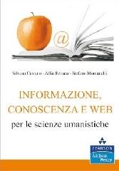 Informazione, conoscenza e Web per le scienze umanistiche di Silvana Castano, Alfio Ferrara, Stefano Montanelli edito da Pearson