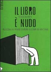 Il libro è nudo di Franco Del Moro edito da Stampa Alternativa
