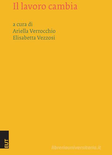 Il lavoro cambia di Ariella Verrocchio edito da EUT