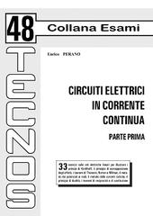 Circuiti elettrici in corrente continua vol.1 di Enrico Perano edito da Tecnos