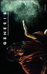 Genesis di Claude Nuridsany, Marie Pérennou edito da L'Ippocampo