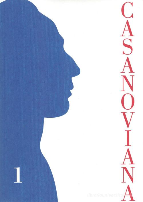 Casanoviana. Rivista internazionale di studi casanoviani vol.1 edito da Studio Bibliografico Volpato