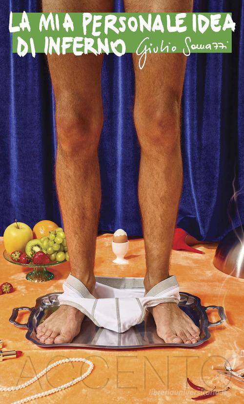 Libro La mia personale idea di inferno di Giulio Somazzi Accento acuto di Accento