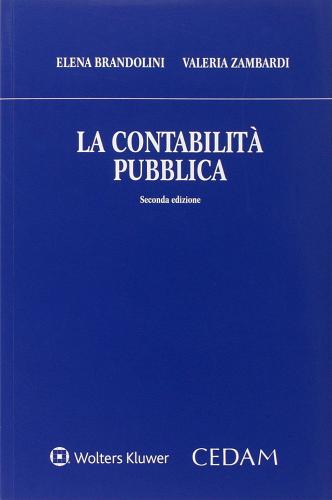La contabilità pubblica di Elena Brandolini, Valeria Zambardi edito da CEDAM