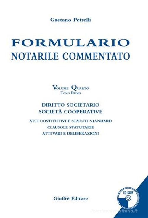Formulario notarile commentato vol.4.1 di Gaetano Petrelli edito da Giuffrè