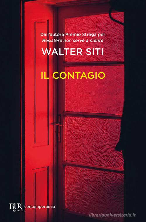 Il contagio di Walter Siti edito da Rizzoli