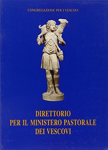 Direttorio per il ministero pastorale dei vescovi edito da Libreria Editrice Vaticana