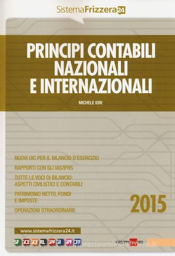 Principi contabili nazionali e internazionali di Michele Iori edito da Il Sole 24 Ore