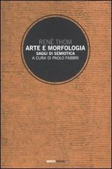 Arte e morfologia. Saggi di semiotica di René Thom edito da Mimesis