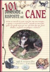 101 domande & risposte sul cane di Antonella Ghidini edito da Edizioni del Baldo