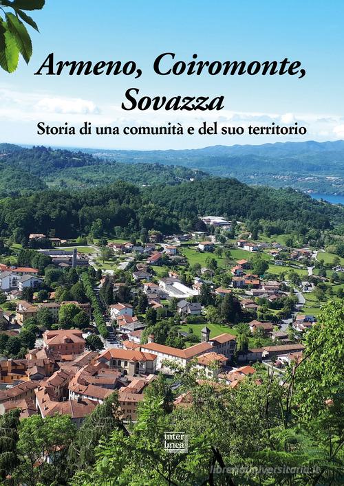 Armeno, Coiromonte, Sovazza. Storia di una comunità e del suo territorio edito da Interlinea