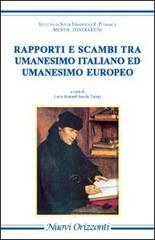 Rapporti e scambi tra umanesimo italiano ed umanesimo europeo. L'Europa è uno stato d'animo edito da Nuovi Orizzonti