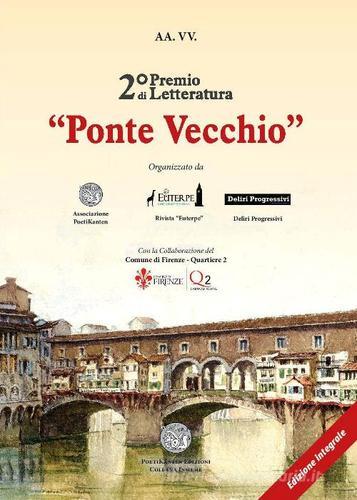 Antologia del 2° premio di letteratura «Ponte Vecchio» edito da Poetikanten