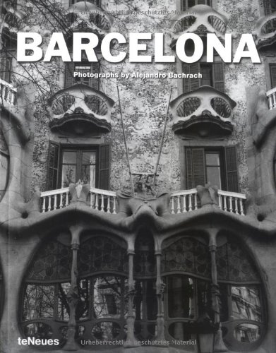 Barcelona di Alejandro Bachrach edito da TeNeues
