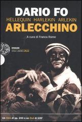 Arlecchino. Con DVD di Dario Fo, Franca Rame edito da Einaudi