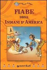 Fiabe degli indiani d'America di Rossana Guarnieri edito da Giunti Editore