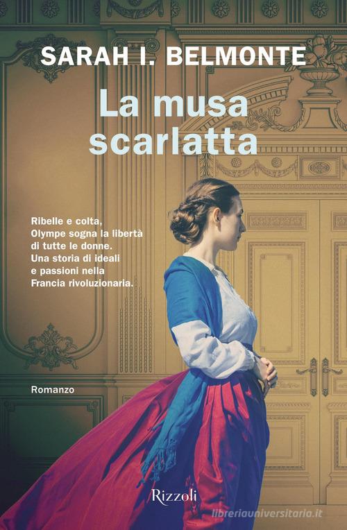 La musa scarlatta di Sarah I. Belmonte edito da Rizzoli