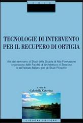 Tecnologie di intervento per il recupero di Ortigia edito da Liguori