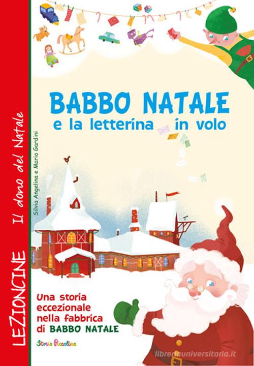 Babbo Natale e la letterina in volo. Ediz. a colori di Mario Gardini edito da Edizioni del Baldo