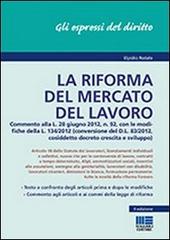 La riforma del mercato del lavoro di Elpidio Natale edito da Maggioli Editore