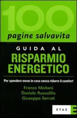 Guida al risparmio energetico di Franco Molteni, Daniele Russolillo, Giuseppe Serratì edito da Etas