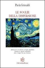 Le soglie della dispersione di Paola Grimaldi edito da L'Autore Libri Firenze