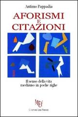 Aforismi e citazioni di Antimo Pappadia edito da L'Autore Libri Firenze