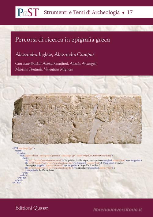 Percorsi di ricerca in epigrafia greca. Nuova ediz. di Alessandra Inglese, Alessandro Campus edito da Quasar