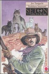 Lobo, il re dei lupi. Seton vol.1 di Jiro Taniguchi, Yoshiharu Imaizumi edito da Panini Comics