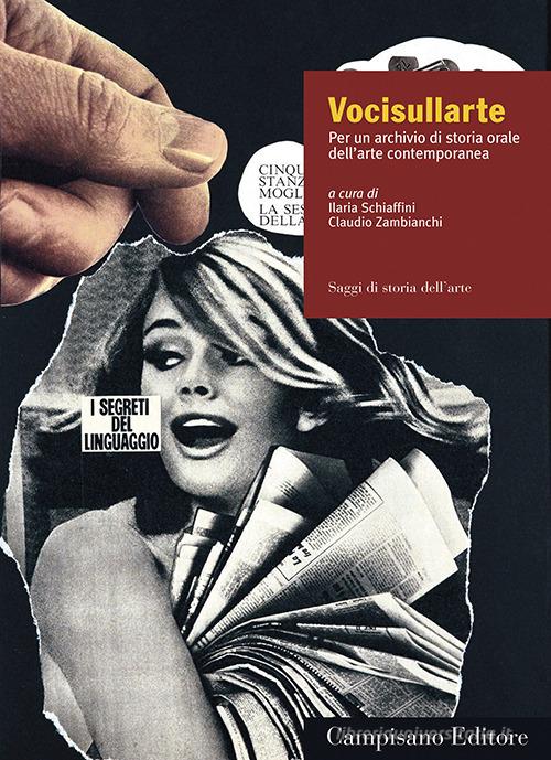 Vocisullarte. Per un archivio di storia orale dell'arte contemporanea edito da Campisano Editore
