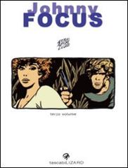 Johnny Focus vol.3 di Attilio Micheluzzi edito da Lizard