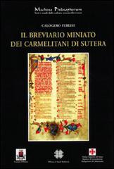 Il breviario miniato dei Carmelitani di Sutera di Calogero Ferlisi edito da Officina di Studi Medievali