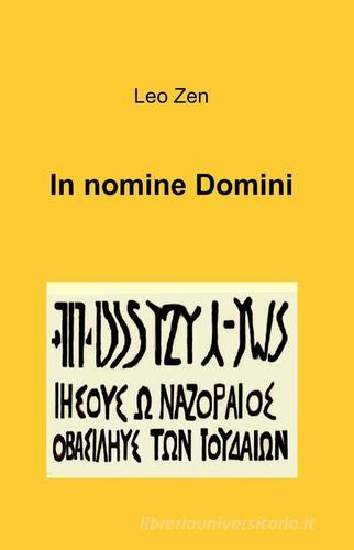 In nomine Domini di Leo Zen edito da ilmiolibro self publishing