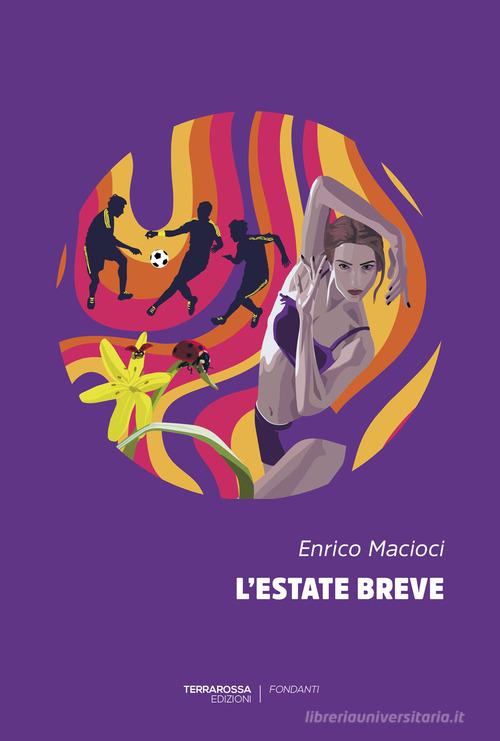 Libro L'estate breve di Enrico Macioci Fondanti di TerraRossa