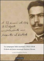 La campagna italo-austriaca 1915-1918. Il diario del fante messinese Gaetano Nicosia edito da Di Nicolò Edizioni