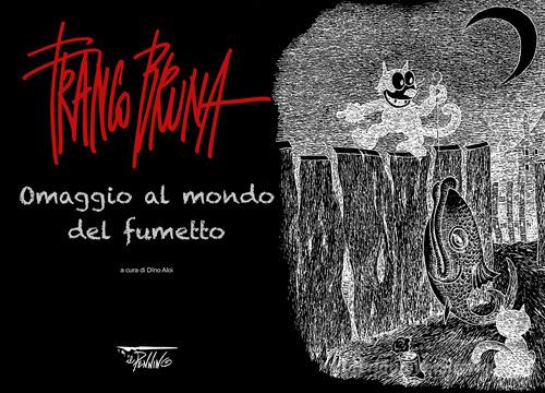 Franco Bruna. Omaggio al mondo del fumetto edito da Il Pennino