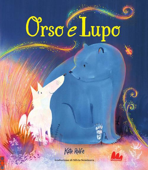 Orso e Lupo. Ediz. a colori di Kate Rolfe edito da Gallucci
