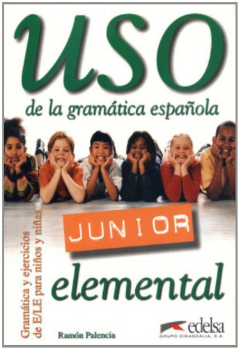 Uso de la gramática española. Libro alumno. Nivel junior elemental. Per la Scuola media. Con espansione online di Ramón Palencia edito da Edelsa