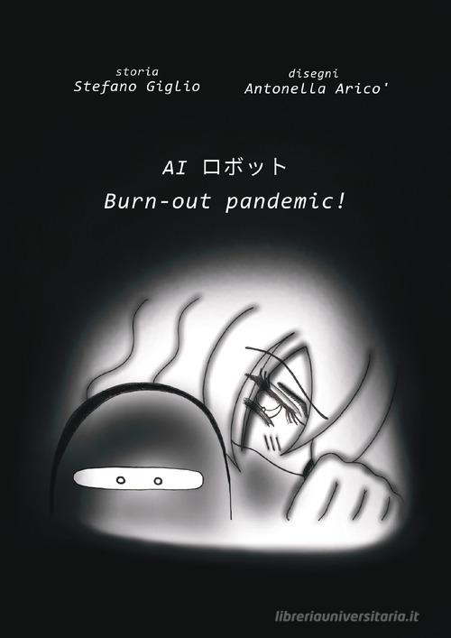 Al Burn-out pandemic! di Stefano Giglio edito da Montabone
