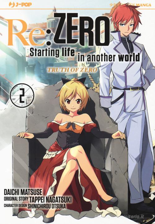 Re: zero. Starting life in another world. Truth of zero vol.2 di Tappei Nagatsuki edito da Edizioni BD