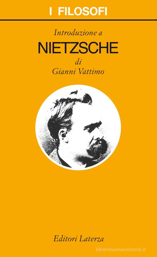 Introduzione a Nietzsche di Gianni Vattimo edito da Laterza