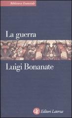 La guerra di Luigi Bonanate edito da Laterza
