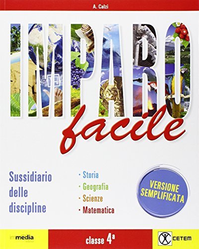 Imparo facile. Semplificato. Per la 4ª classe elementare. Con e-book. Con espansione online di Alessandra Calzi edito da CETEM