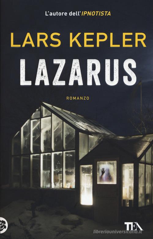 Lazarus di Lars Kepler edito da TEA