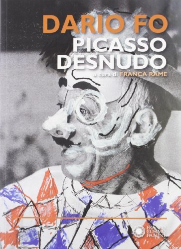 Picasso desnudo di Dario Fo edito da Franco Cosimo Panini