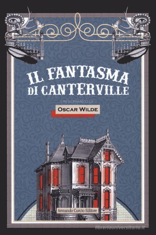Il fantasma di Canterville di Oscar Wilde edito da Curcio
