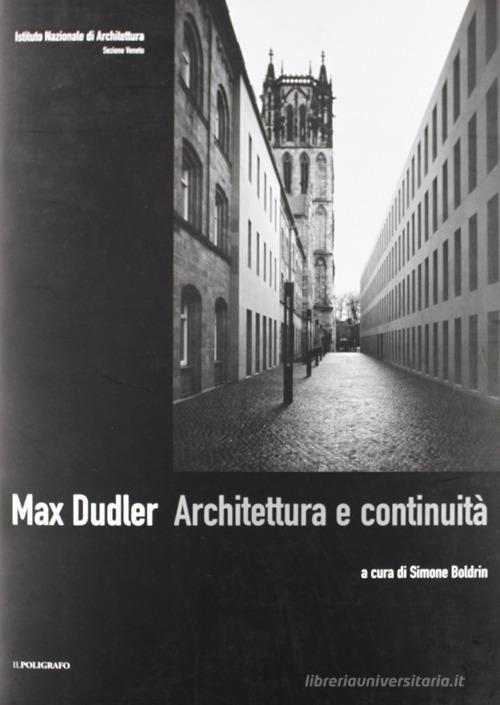 Max Dudler. Architettura e continuità edito da Il Poligrafo