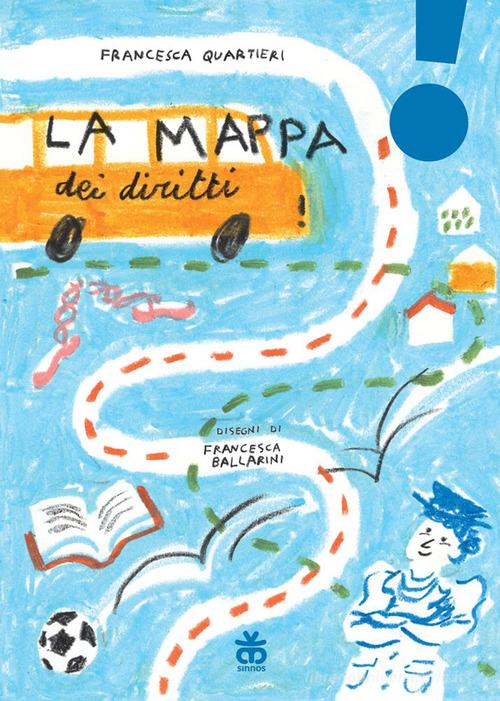 La mappa dei diritti di Francesca Quartieri edito da Sinnos