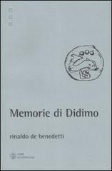 Memorie di Didimo di Rinaldo De Benedetti edito da Libri Scheiwiller