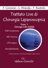 Trattato live di chirurgia laparoscopica. 4 DVD vol. 1 di Francesco Corcione, Lucia Miranda, Francesco Ruotolo edito da Idelson-Gnocchi